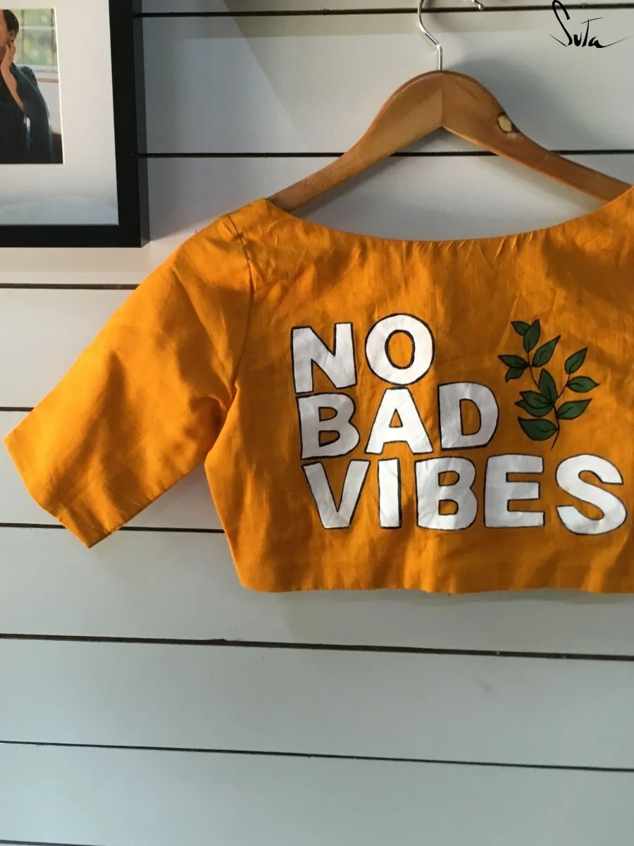 No bad vibes (Blouse)